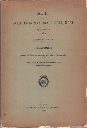 Atti della Accademia Nazionale dei Lincei - Rendiconti 1959 volume XIV fascicolo 5-6 ed. Accademia Nazionale dei Lincei