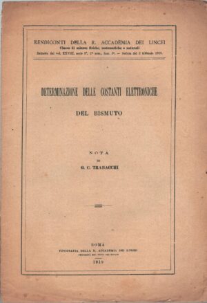 Determinazione delle costanti elettrociche del bismuto - nota di Trabacchi ed. Tipografia della Accademia dei Lincei (1919)
