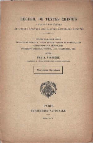 Recueil de textes chinois a l'usage des eleves - Neuvieme livraison ed. Paris Imprimerie Nationale (1905)