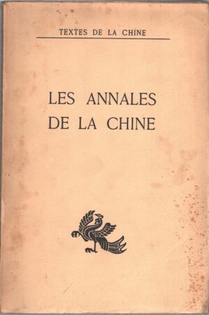 Les annales de la Chine di Couvreur, Seraphin - In Francese ed. Cathasia (1950)