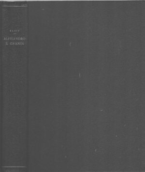 Alessandro il grande di Georges Radet ed. Einadi (1942)