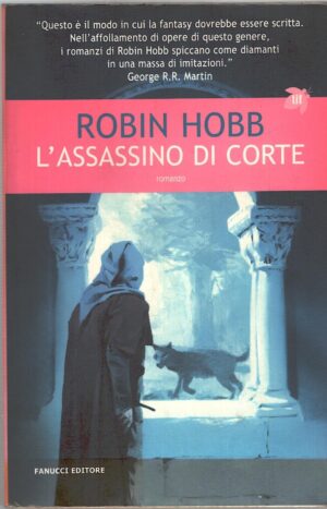 L'assassino di corte di Hobb, Robin ed. Fanucci