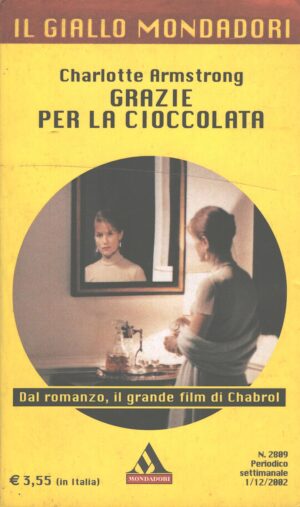 Grazie per la cioccolata di Charlotte Armstrong - Giallo Mondadori n. 2809 ed. Mondadori