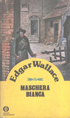 La maschera bianca di Edgar Wallace ed. Mondadori