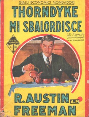 Thorndyke mi sbalordisce di R. Austin Freeman - Gialli Economici Mondadori n. 31 ed. Mondadori (1950)