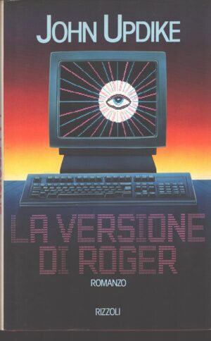 La versione di Roger di Updike, John ed. Rizzoli