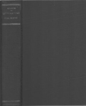 Etudes de Litterature Italienne di Maurice Mignon - In Francese ed. Hachette (1912)