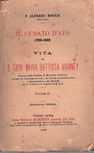 Il curato D'ars (1786-1859) vol. 2 di P. Alfredo Monnin ed. Marietti (1929)