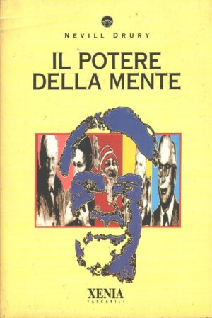 Il potere della mente di Drury, Nevill ed. Xenia