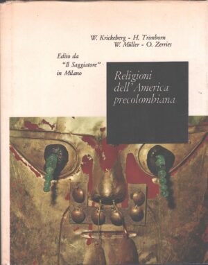 Religioni dell' America precolombiana di AA. VV. ed. Il Saggiatore