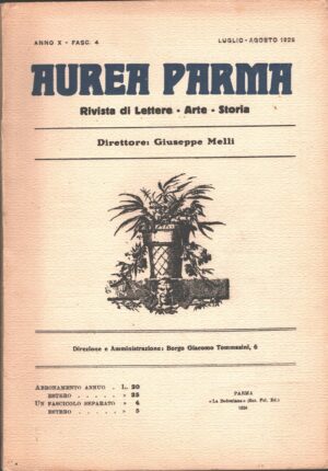 Rivista Aurea Parma - Anno X Fascicolo 4 - Luglio Agosto 1926 ed. La Bodoniana