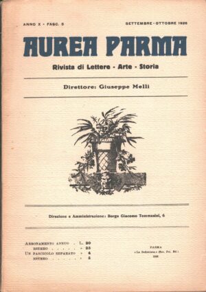 Rivista Aurea Parma - Anno X Fascicolo 5 - Settembre Ottobre 1926 ed. La Bodoniana