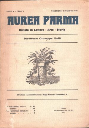 Rivista Aurea Parma - Anno X Fascicolo 6 - Novembre Dicembre 1926 ed. La Bodoniana