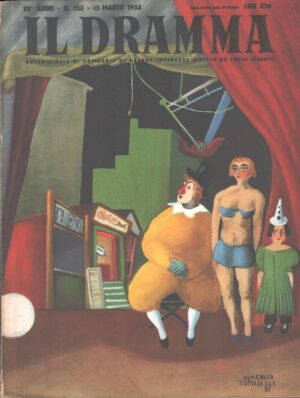 Rivista Il Dramma n. 153 - 15 Marzo 1952 ed. Società Editrice Torinese