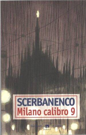 Milano calibro 9 di Scerbanenco, Giorgio ed. Garzanti