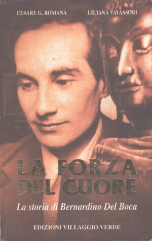La forza del cuore di Romana e Vavassori ed. Villaggio Verde