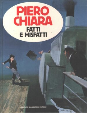 Fatti e misfatti di Chiara Piero ed. Mondadori (Prima edizione 1988)