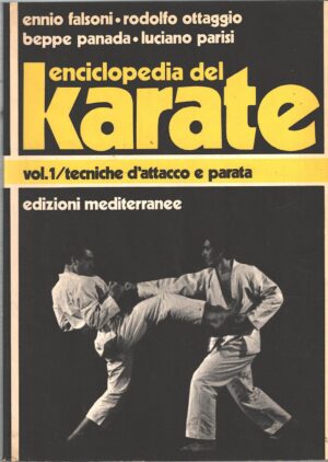 Enciclopedia del karate (vol. 1) di Falsoni, Ennio ed. Edizioni Mediterranee