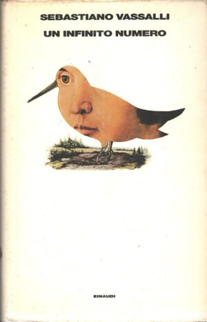 Un infinito numero di Vassalli, Sebastiano ed. Einaudi
