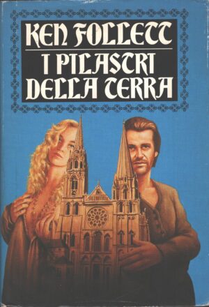 I pilastri della terra di Ken Follett ed. CDE Club degli Editori (1992)