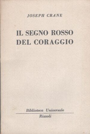 Il segno rosso del coraggio di Joseph Crane - BUR n. 371-372 ed. Rizzoli