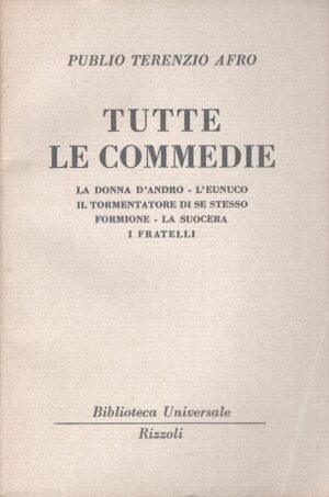 Tutte le commedie di Afro, Publio Terenzio - BUR n. 363-366 ed. Rizzoli