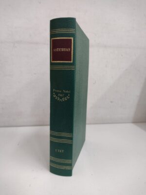 Miguel Angel Asturias - Premio Nobel 1967 ed. UTET