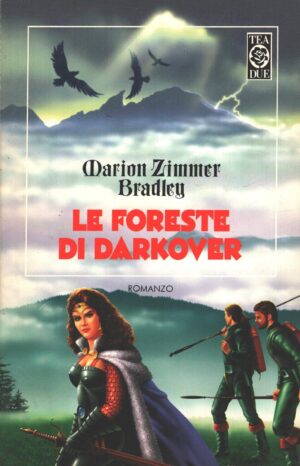Le foreste di Darkover. La Saga di Darkover di Marion Zimmer Bradley ed. TEA