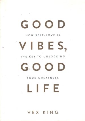 Good Vibes Good Life di Vex King - Libro in Inglese ed. Hay House UK