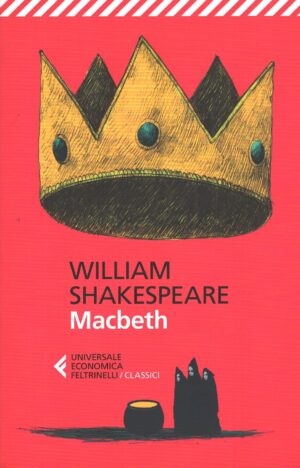 Macbeth di Shakespeare, William ed. Feltrinelli