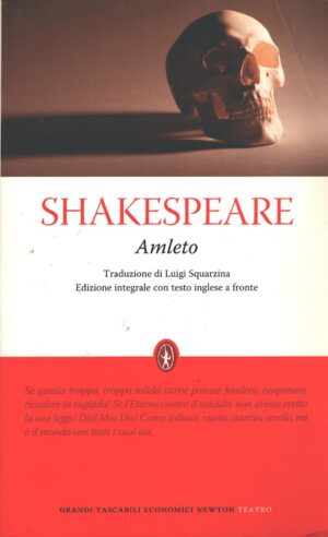 Amleto di Shakespeare, William ed. Newton Compton