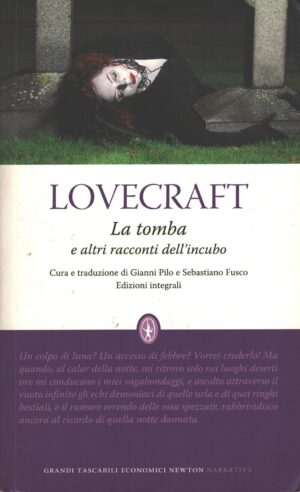 La tomba e altri racconti dell'incubo di Lovecraft, Howard P. ed. Newton Compton