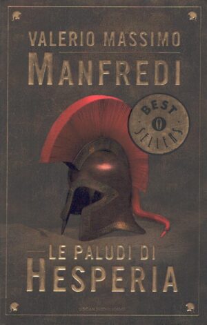 Le paludi di Hesperia di Valerio Massimo Manfredi - Bestsellers n. 658 ed. Mondadori