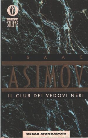 Il club dei vedovi neri di Asimov, Isaac - Bestsellers n. 569 ed. Mondadori