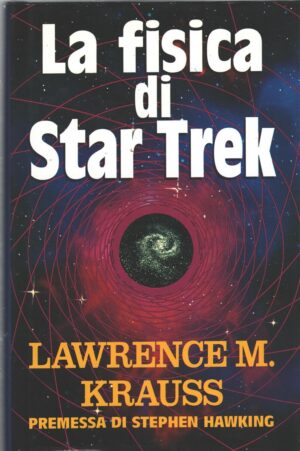 La fisica di Star Trek di Krauss, Lawrence M. ed. Euroclub
