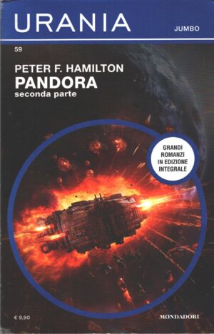 Pandora (seconda parte) di Peter F. Hamilton - Urania n. 59 (Jumbo) ed. Monddori