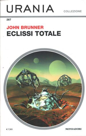 Eclissi totale di John Brunner - Urania n. 267 (Collezione) ed. Mondadori