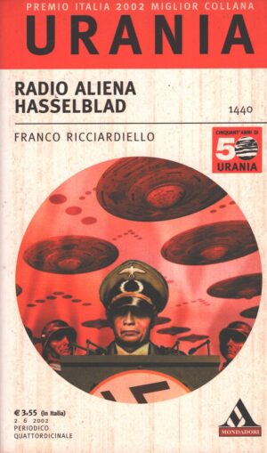Radio aliena Hasselblad di Franco Ricciardiello - Urania n. 1440 ed. Mondadori