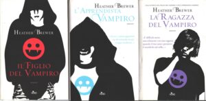Le cronache di Vladimir Tod - Primi 3 libri della Saga di Brewer, Heather ed. Nord (Il figlio del vampiro, L'apprendista vampiro, La ragazza del vampiro)