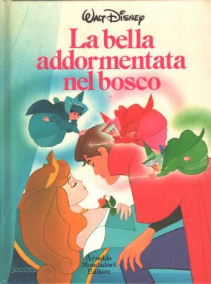 La bella addormentata nel bosco di Walt Disney - Collana Disneyana ed. Mondadori