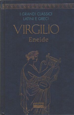 Eneide di Virgilio - Grandi Classici Latini e Greci ed. Fabbri