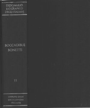Boccadibue Bonetti - Dizionario Biografico degli Italiani (vol. 11) ed. Istituto della Enciclopedia Italiana