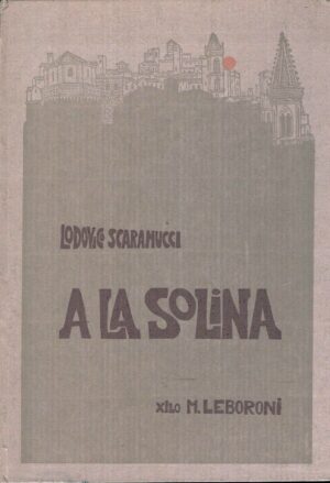 A la Solina di Lodovico Scaramucci ed. La Famiglia Perugina