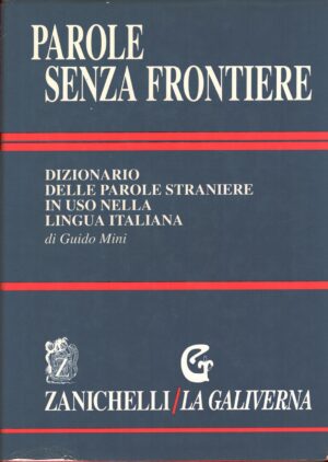 Parole senza frontiere di Mini, Guido ed. Zanichelli