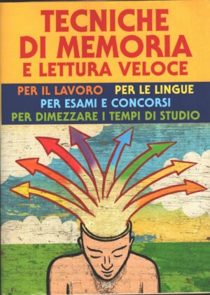 Tecniche di memoria e lettura veloce di AA.VV. ed. Mondolibri