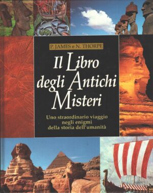 Il libro degli antichi misteri di P. James e N. Thorpe ed. Mondolibri