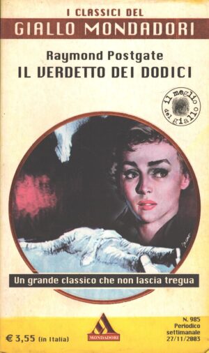 Il verdetto dei dodici di Raymond Postgate - Giallo Mondadori n. 985 (Classici) ed. Mondadori