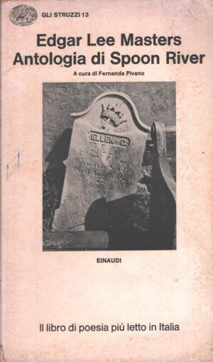 Antologia di Spoon River di Edgar Lee Masters ed. Einaudi
