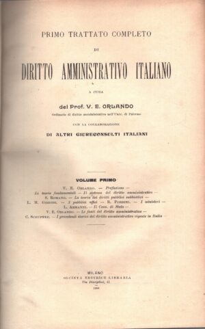 Primo trattato completo di Diritto Amministrativo Italiano (volume primo) di V. E. Orlando ed. Società Editrice Libraria (1900)