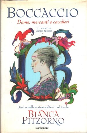 Dame mercanti e cavalieri di Pitzorno, Bianca ed. Mondadori